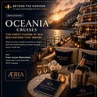 Oceania Cruises : The Foodie Cruiseline That Quietly Became One of the Most Interesting Fleets at Sea