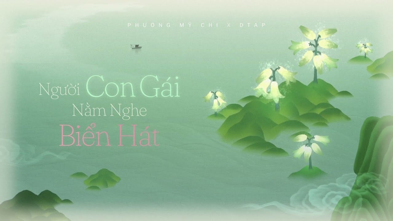 PHƯƠNG MỸ CHI x DTAP - NGƯỜI CON GÁI NẰM NGHE BIỂN HÁT | OFFICIAL VISUALIZER