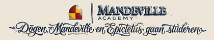 Dōgen, Mandeville en Epictetus gaan studeren 