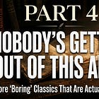 Part 4: 10 More "Boring" Classics That Are Actually Unhinged 