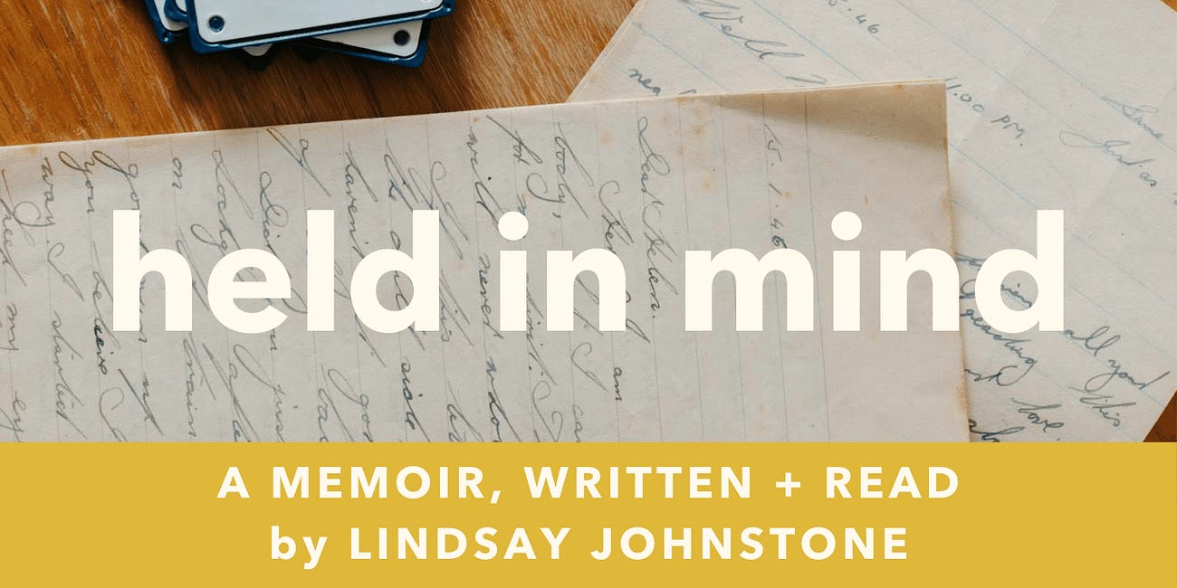Held in Mind: a Memoir