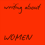 Writing About Women