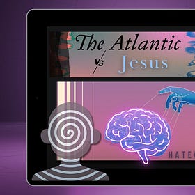 The Atlantic vs. Jesus 