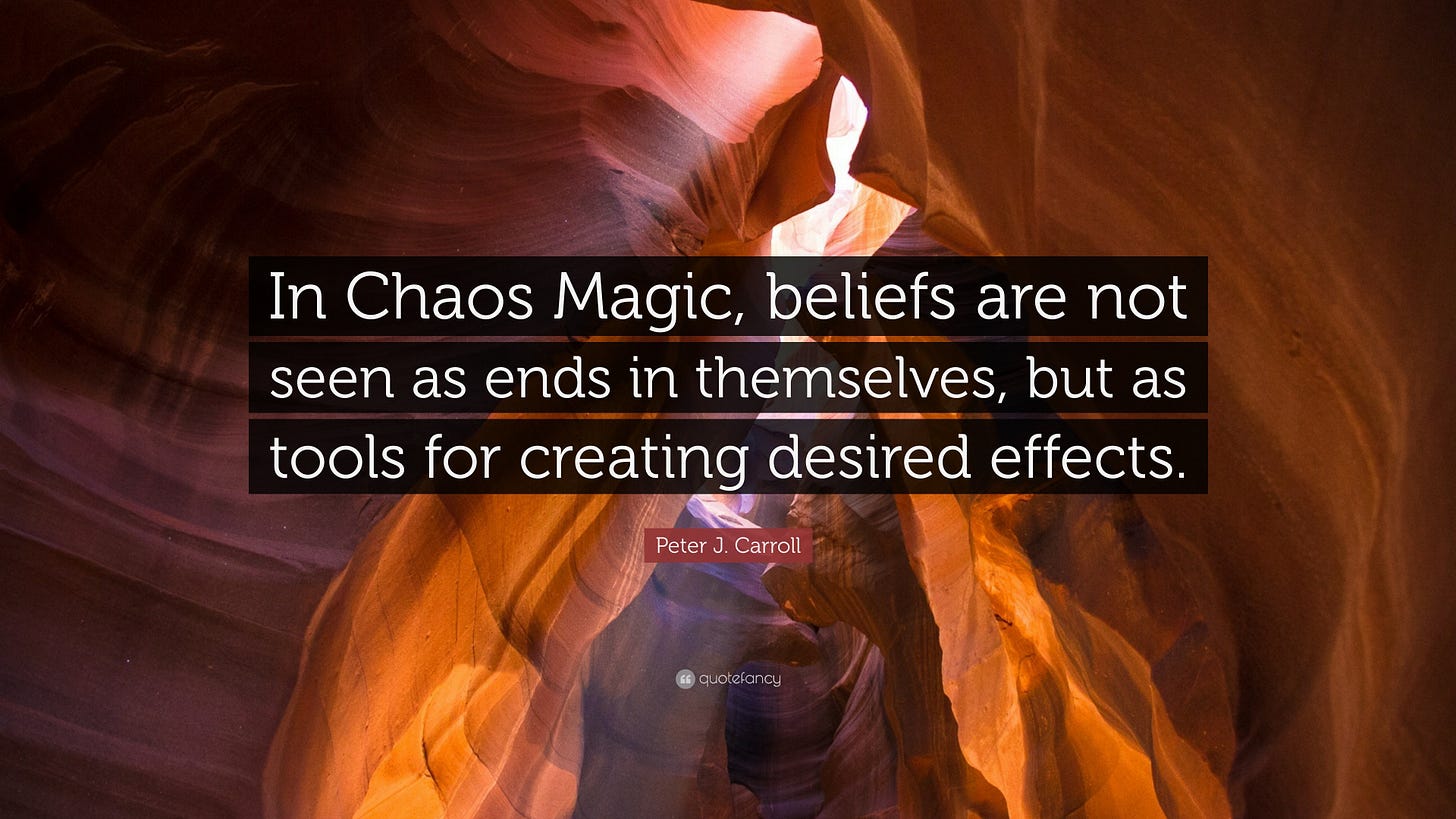 Peter J. Carroll Quote: “In Chaos Magic, beliefs are not seen as ends in  themselves, but