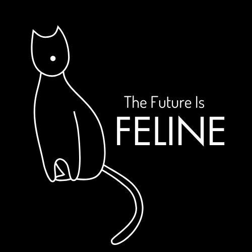 The Future Is Feline 