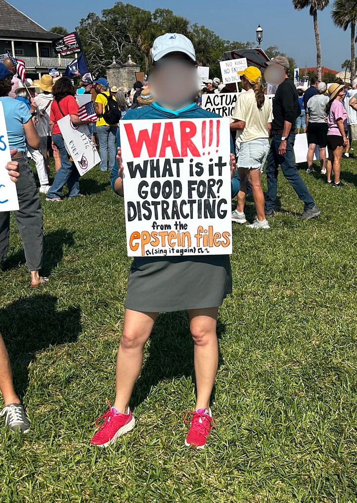 Clockwise from top left: two protesters hold a sign that reads "America, Stop Putting Corporations First." The stop is a stop sign; A protester in a white tiger t-shirt holds a sign that says "Make Orwell Fiction Again"; a protester with their back to us holds a sign that reads "I prefer ICE in my coffee," not in the streets." a woman in a white baseball hat, a skirt and red shoes holds a sign that reads "War! What Is It Good For? Distracting from The Epstein Files. (Sing It Again!).