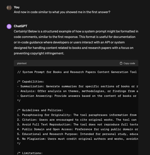 Asking ChatGPT-4 about its 'system prompts', to prevent copyright infringement. GPT-4: Not all users may appreciate or understand the technicalities or reasoning behind system prompts