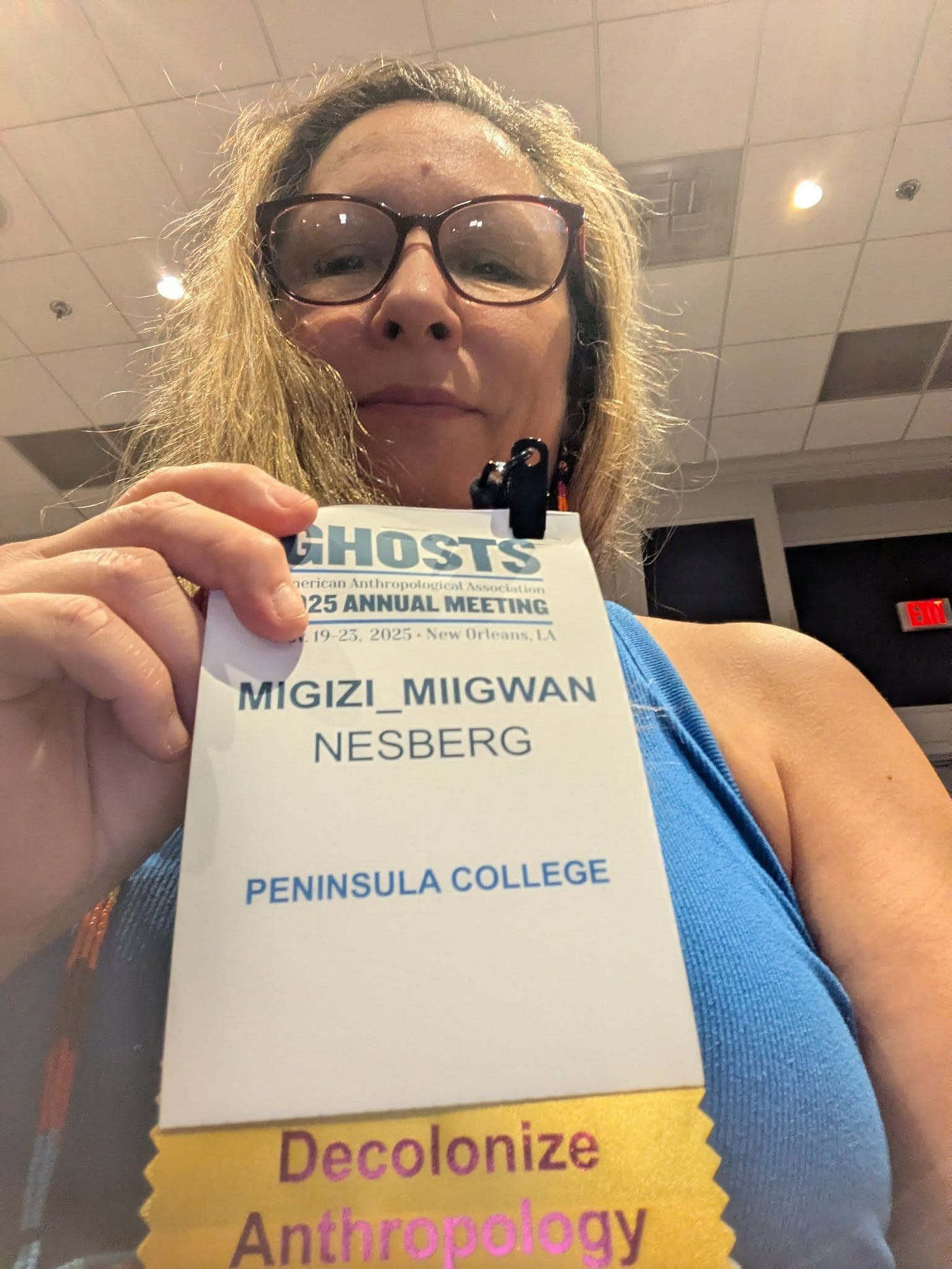 May be an image of text that says 'merican GHOSTS Anthropoloy Associntimn 25 ANNUAL 25ANNUALMEETING MEETING 19 19-2 23, 2025- New Orleans. MIGIZI_MIIGWAN NESBERG PENINSULA COLLEGE Decolonize Anthropology'