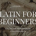 Latin for Beginners — Lesson 17