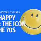 🧵 The Happy Face: The icon of the 70s