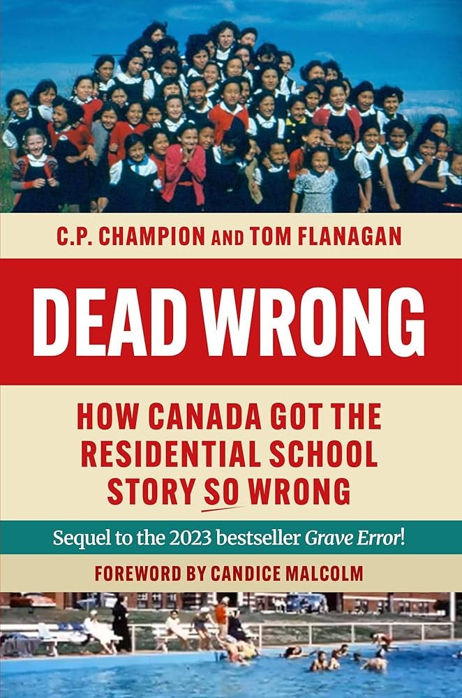 Dead Wrong: How Canada Got the Residential School Story So Wrong eBook :  Champion, CP, Flanagan, Tom: Amazon.ca: Kindle Store