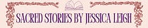 Sacred Stories by Jessica Leigh🖤Custom Erotica
