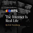 The Internet is Real Life