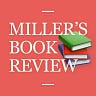 MILLER’S BOOK REVIEW 📚