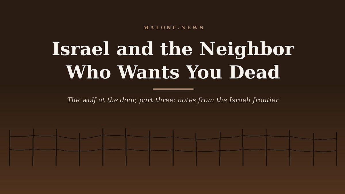 Israel and the Neighbor Who Wants You Dead