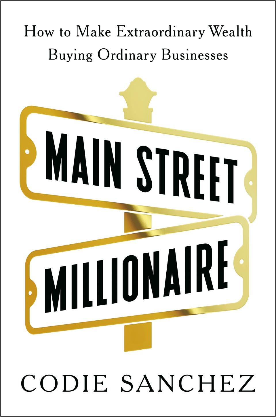 Main Street Millionaire cover by Codie Sanchez