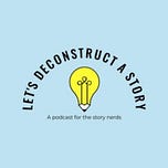 Let's Deconstruct a Story with Kelly Fordon