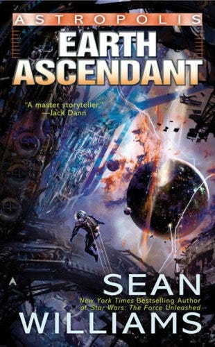 Cover of Earth Ascendant showing someone in a spacesuit watching a planet with a lot of activity around.