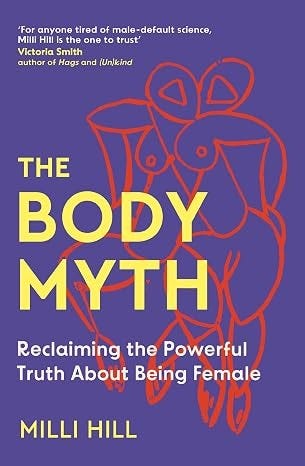 The Body Myth: The female body – from menstruation to childbirth to menopause and beyond – has long been misunderstood. This bold new feminist book sets the record straight for 2026.