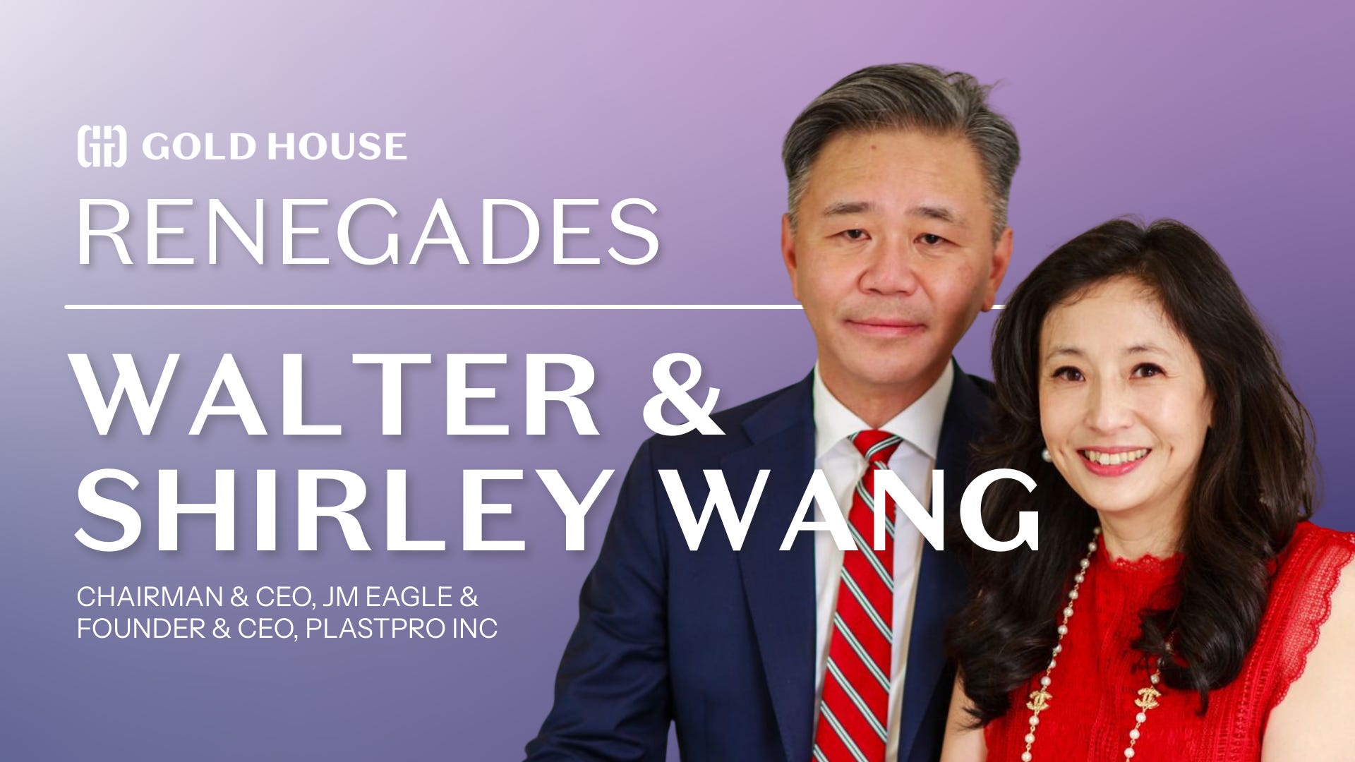 Walter & Shirley Wang on Building America's Modern Infrastructure, One ...