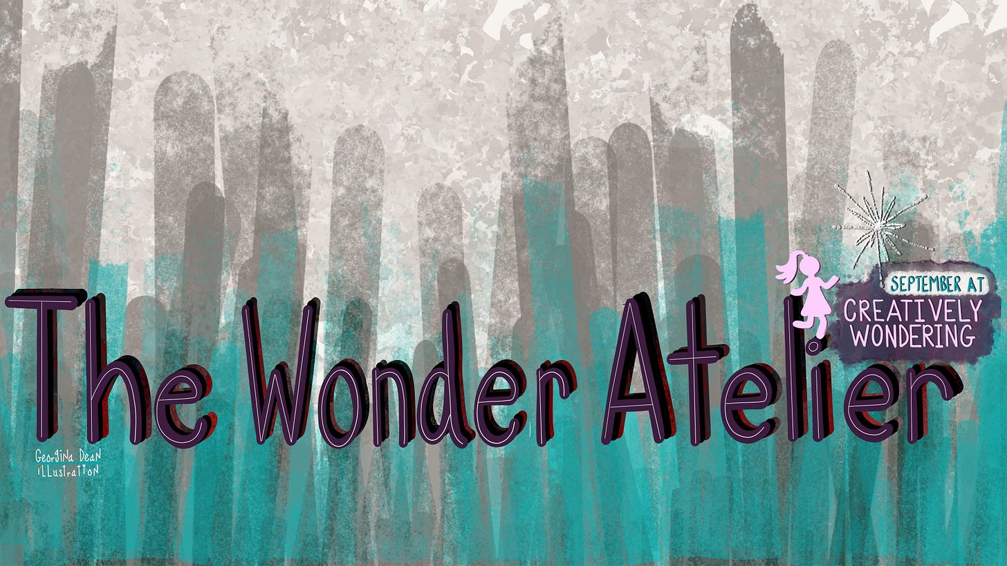 An illustration by Georgina Dean serving as the header for the private "Wonder Weaver Welcome Hub." The image features the text "The Wonder Atelier" in large, stylized letters over a textured teal and grey background, with a small icon that reads "SEPTEMBER AT CREATIVELY WONDERING."