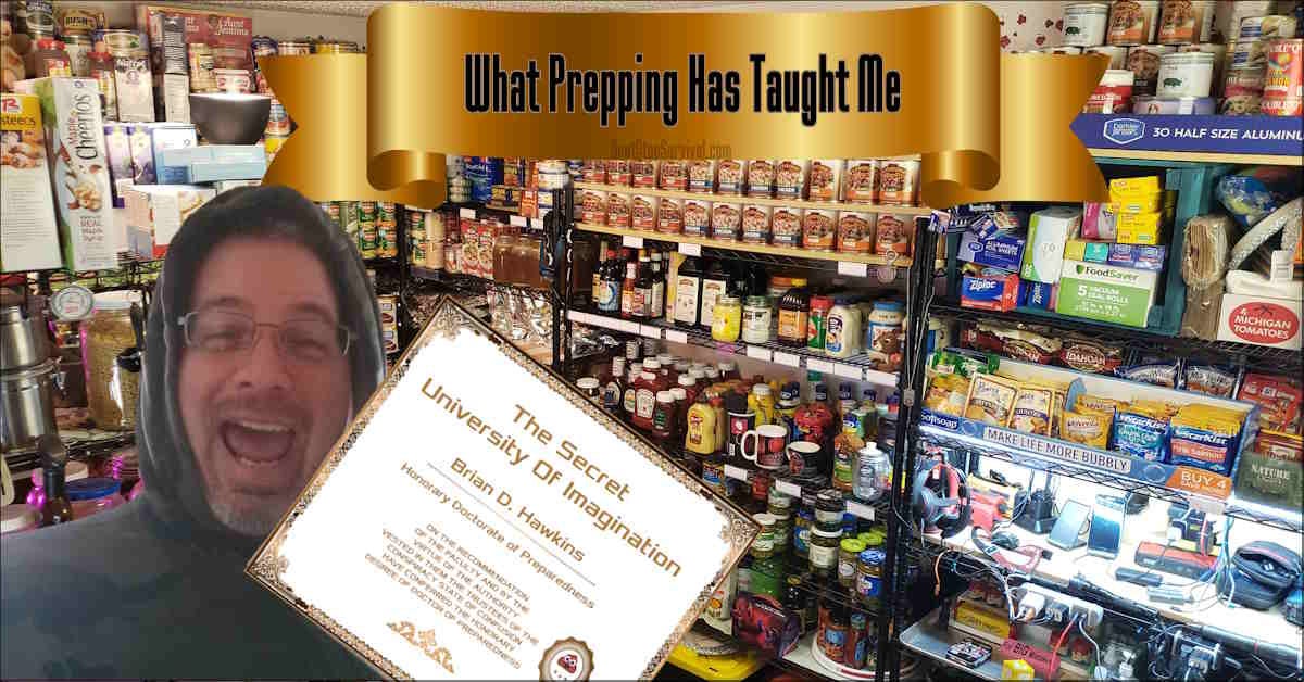 You are currently viewing What Over A Decade Of Prepping Has Taught Me. Was It A Waste Of Time And Money?