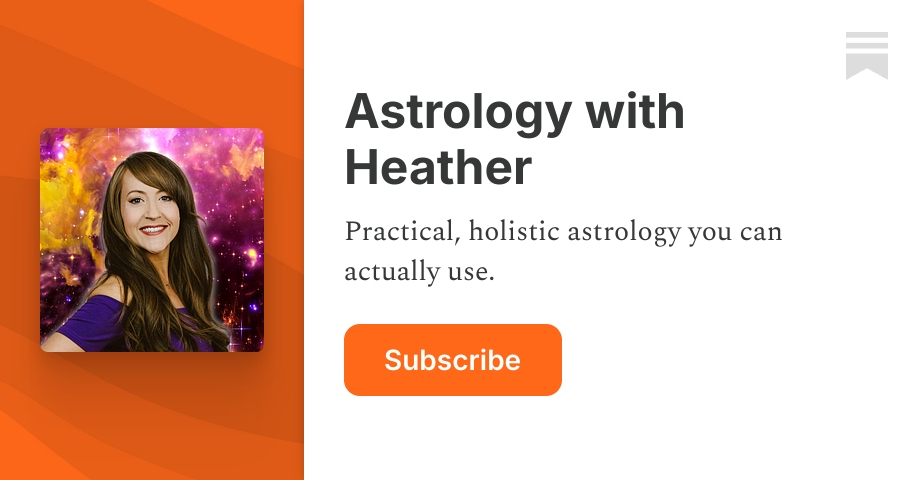 Astrology with Heather | Substack
