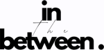 in the between.