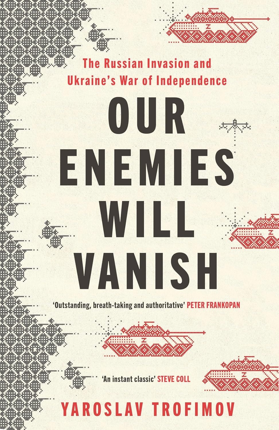 Our Enemies will Vanish: Yaroslav Trofimov: 9780241655443: Amazon.com ...