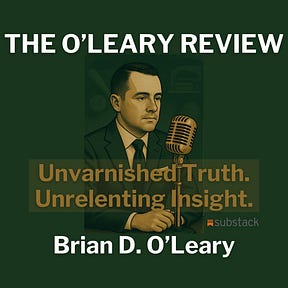 The O'Leary Review with Brian D. O'Leary