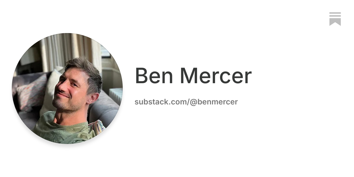 Ben Mercer | Substack