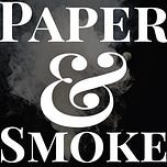 Paper and Smoke