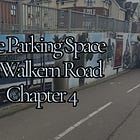 The Parking Space on Walkern Road: Chapter 4