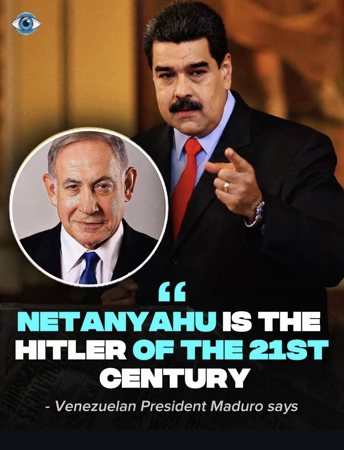 Puede ser una imagen de 2 personas y texto que dice "" NETANYAHU IS THE HITLER OF THE 21ST CENTURY -Venezuelan President Maduro says"
