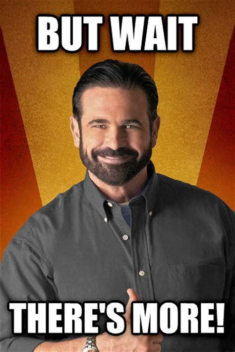 livememe.com - Billy Mays - But Wait, There's More