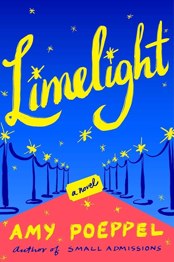 Limelight: A Novel: Poeppel, Amy: 9781501176371: Amazon.com: Books