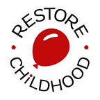 Restore Childhood