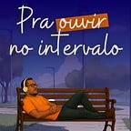 Pra ler no intervalo