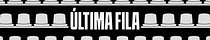 Última Fila