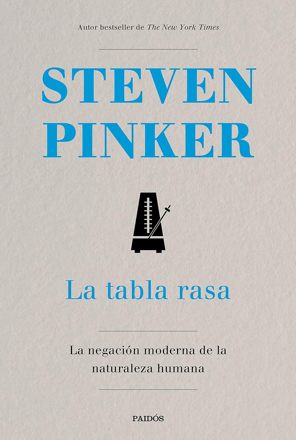 La tabla rasa: La negación moderna de la naturaleza humana de Steven Pinker