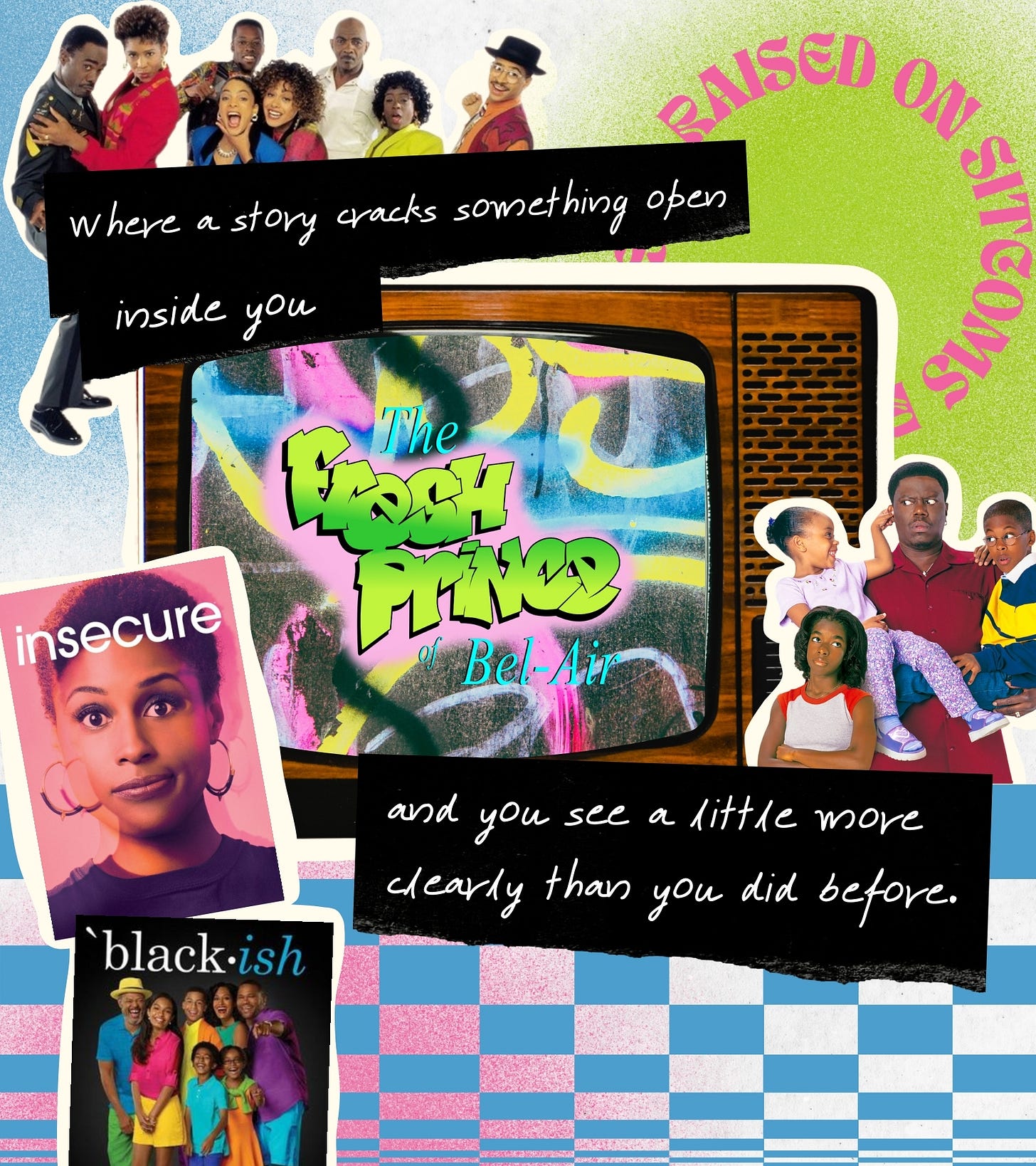a collage of black sitcoms with a quote by Katie "Where a story cracks something open inside you and you see a little more clearly than you did before.