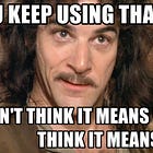 Musings on...Misuse and Misappropriation