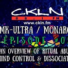 CKLN Mind Control Radio Series Pt. #05 - An Overview of Ritual Abuse, Mind Control & Dissociation