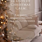 24 Days of Christmas Calm: A Gift for You
