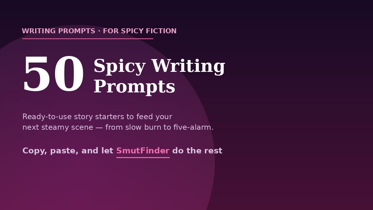 spicy writing prompts