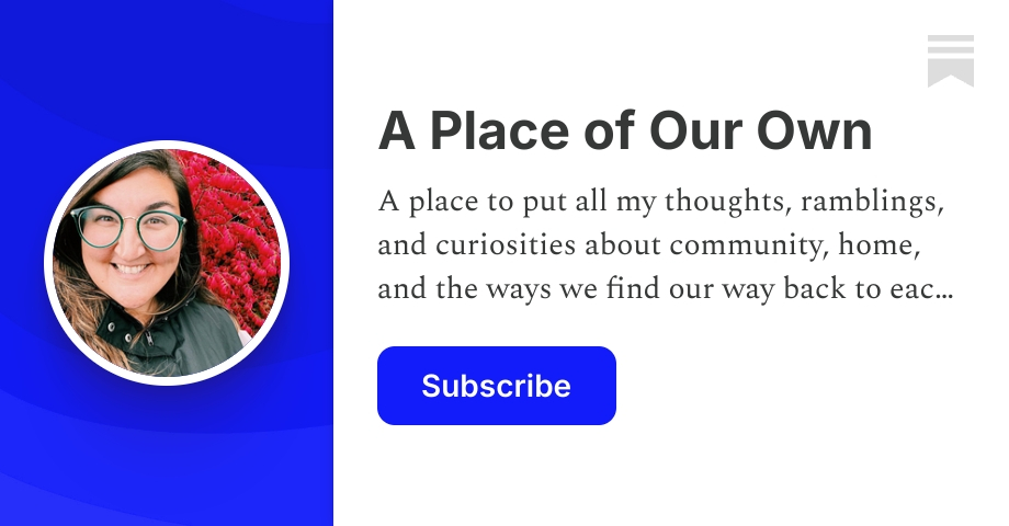 Emily Rice Substack A Place of Our Own | Emily Knorr | Substack
