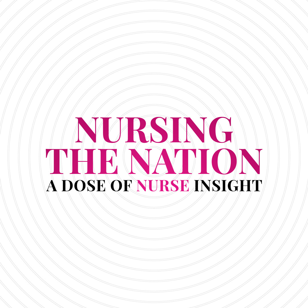 Nursing the Nation Podcast