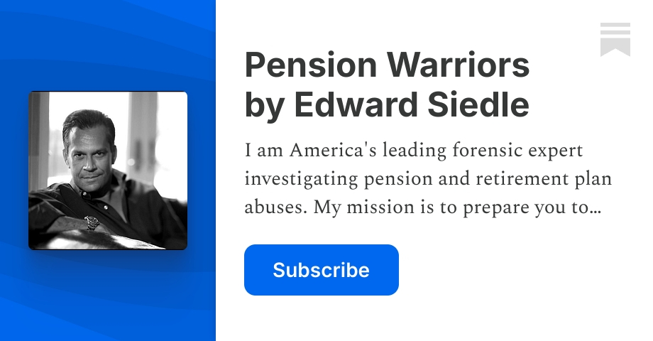 Pension Warriors by Edward Siedle | Substack