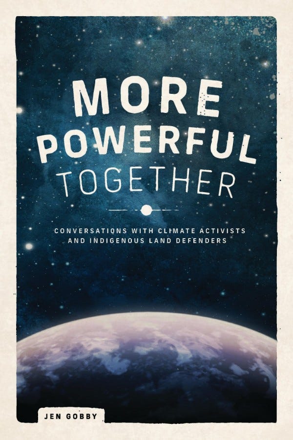 More Powerful Together: Conversations With Climate Activists and Indigenous  Land Defenders – Fernwood Publishing