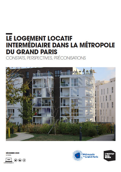 Logement locatif intermédiaire : comment mieux répondre aux besoins des  ménages et des territoires franciliens ? - Institut Paris Région